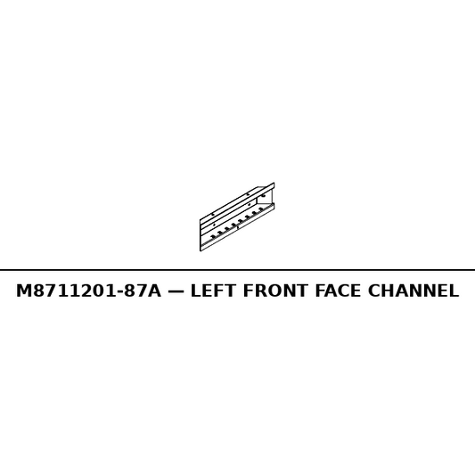 Left Front Face Channel - RC-M8711201A-87A