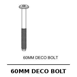 60MM Deco Bolt
