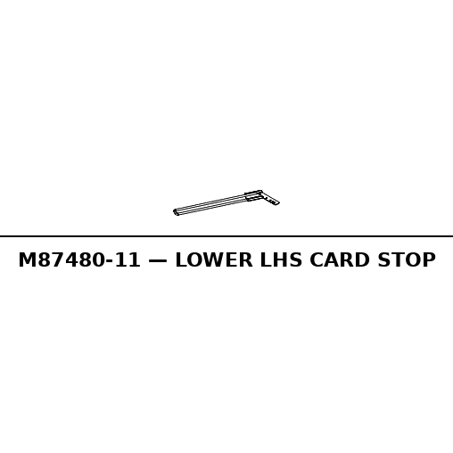 Lower Lhs Card Stop - RC-M87480-11
