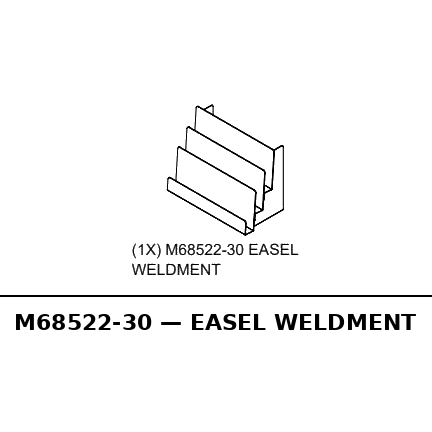 Easel Weldment - RC-M68522-30