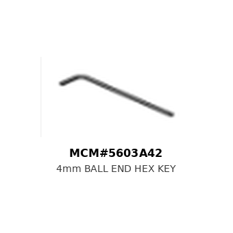 4mm BALL END HEX KEY - 14.	MCM#5603A42
