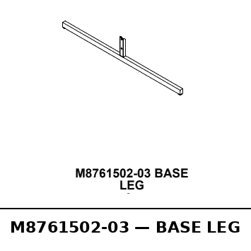 Base Leg - RC-M8761502-03