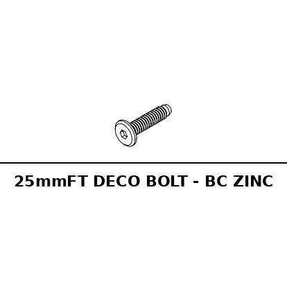 25mmFT DECO BOLT - BC ZINC