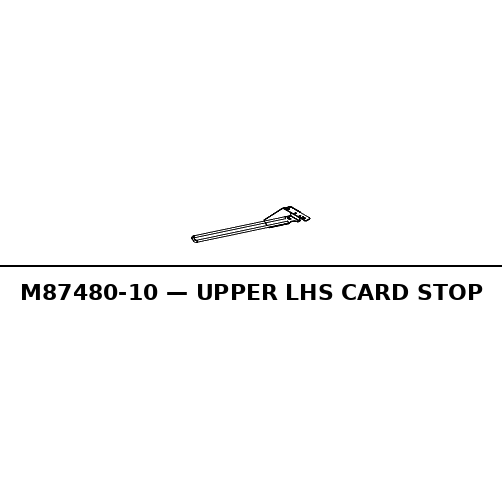 Upper Lhs Card Stop - RC-M87480-10